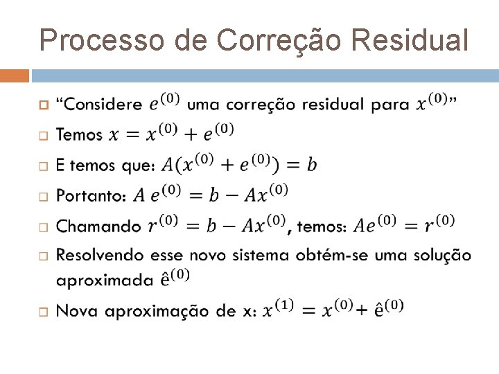 Processo de Correção Residual 