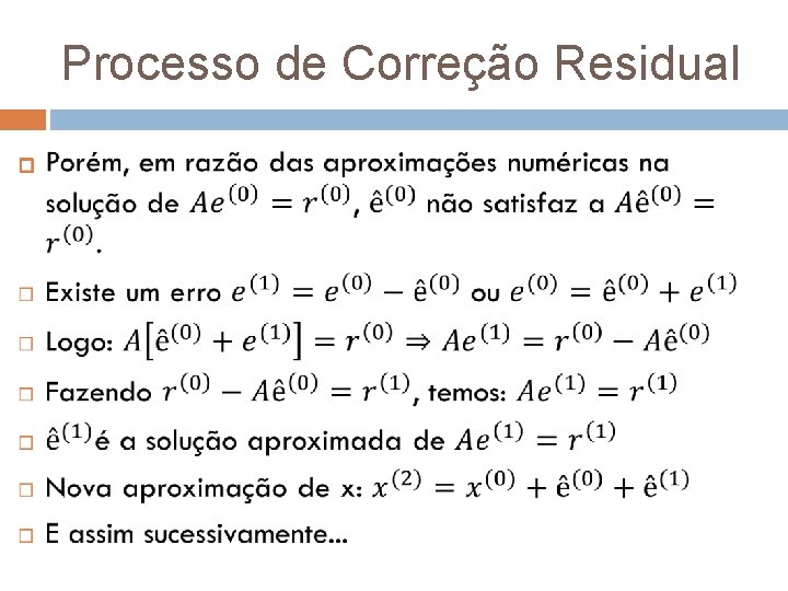 Processo de Correção Residual 