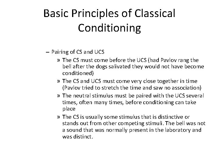 Basic Principles of Classical Conditioning – Pairing of CS and UCS » The CS