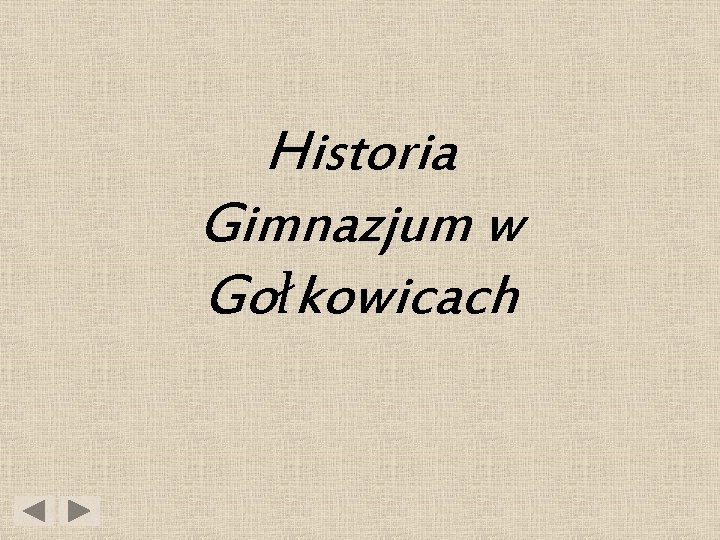 Historia Gimnazjum w Gołkowicach 