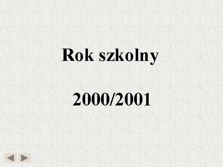 Rok szkolny 2000/2001 