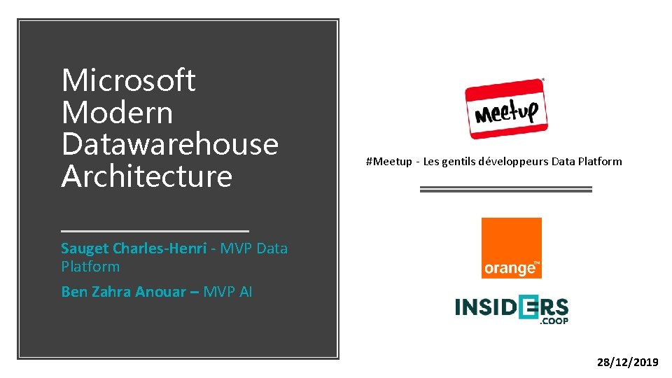 Microsoft Modern Datawarehouse Architecture #Meetup - Les gentils développeurs Data Platform Sauget Charles-Henri -