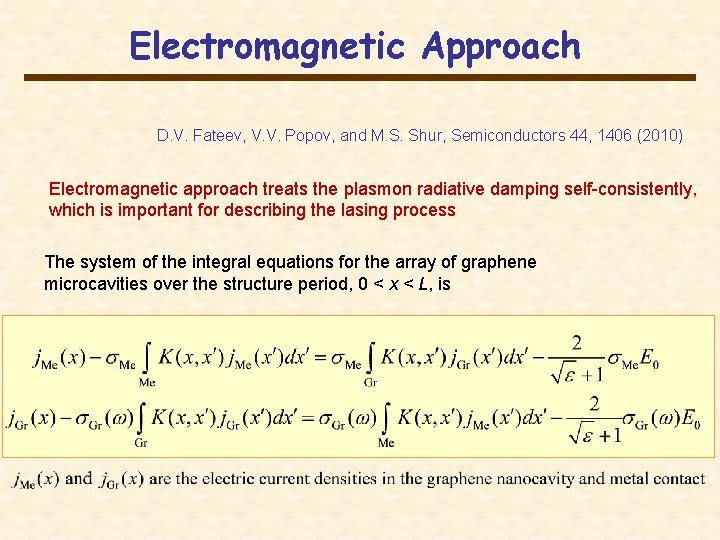 Electromagnetic Approach D. V. Fateev, V. V. Popov, and M. S. Shur, Semiconductors 44, Electromagnetic Approach D. V. Fateev, V. V. Popov, and M. S. Shur, Semiconductors 44,