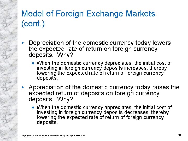 Model of Foreign Exchange Markets (cont. ) • Depreciation of the domestic currency today