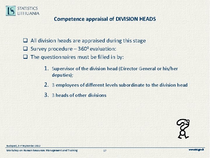 Competence appraisal of DIVISION HEADS q All division heads are appraised during this stage