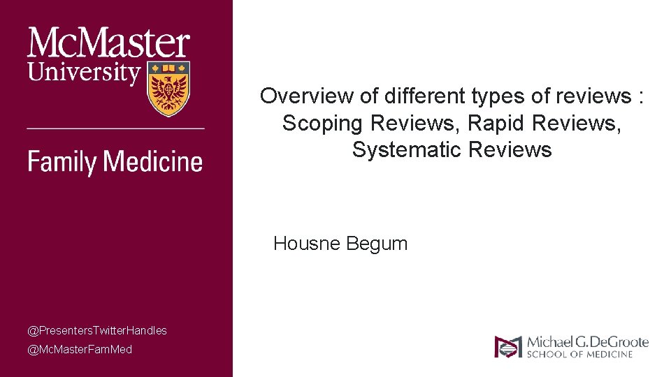 Overview of different types of reviews : Scoping Reviews, Rapid Reviews, Systematic Reviews Housne