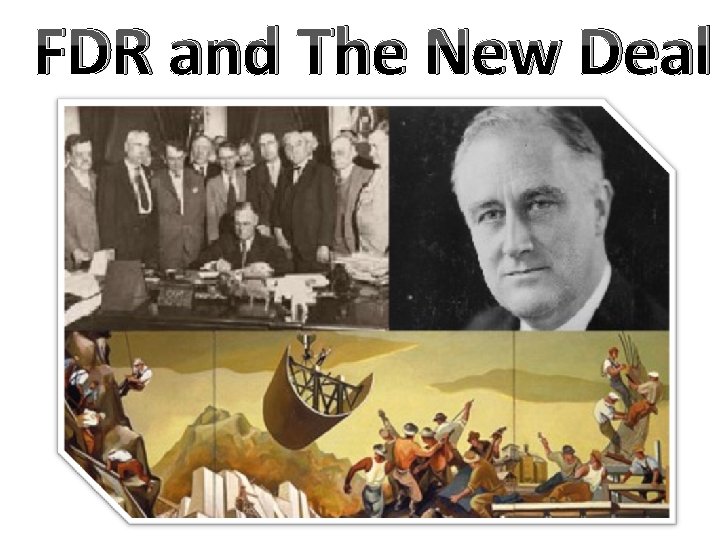 FDR and The New Deal 