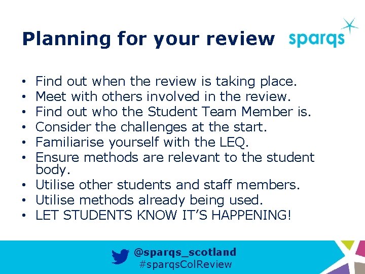 Planning for your review Find out when the review is taking place. Meet with