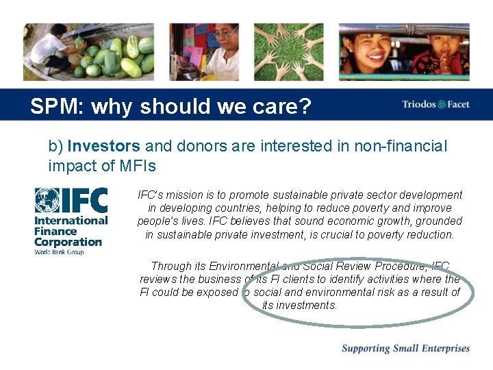 SPM: why should we care? b) Investors and donors are interested in non-financial impact
