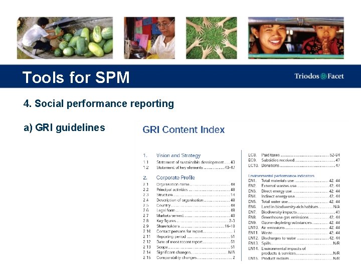 Tools for SPM 4. Social performance reporting a) GRI guidelines 