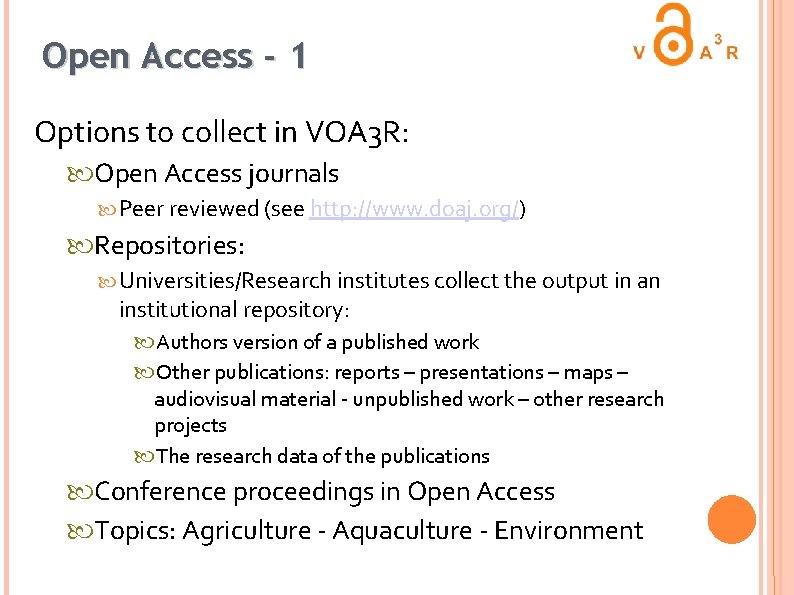 Open Access - 1 Options to collect in VOA 3 R: Open Access journals