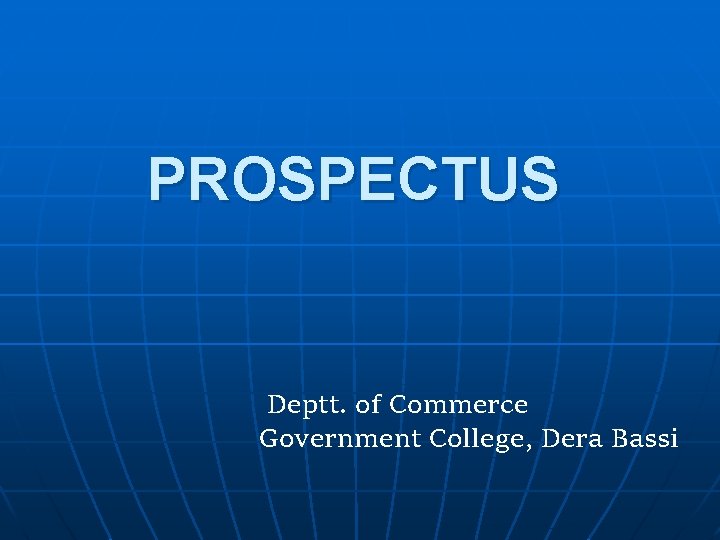 PROSPECTUS Deptt. of Commerce Government College, Dera Bassi 