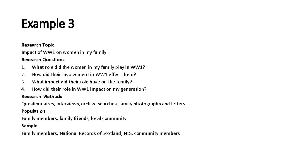 Example 3 Research Topic Impact of WW 1 on women in my family Research