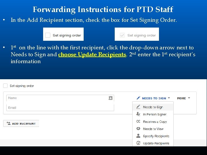 Forwarding Instructions for PTD Staff • In the Add Recipient section, check the box