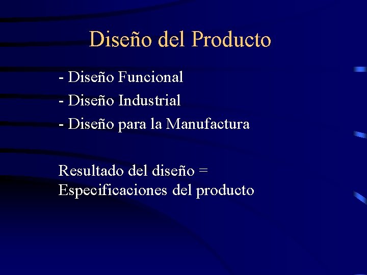 Diseño del Producto - Diseño Funcional - Diseño Industrial - Diseño para la Manufactura