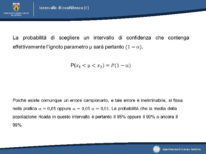 Intervallo di confidenza (II) Dipartimento di Scienze Politiche Intervallo di confidenza (II) Dipartimento di Scienze Politiche