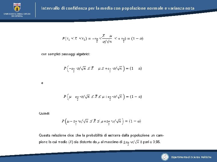 Intervallo di confidenza per la media con popolazione normale e varianza nota Dipartimento di Intervallo di confidenza per la media con popolazione normale e varianza nota Dipartimento di