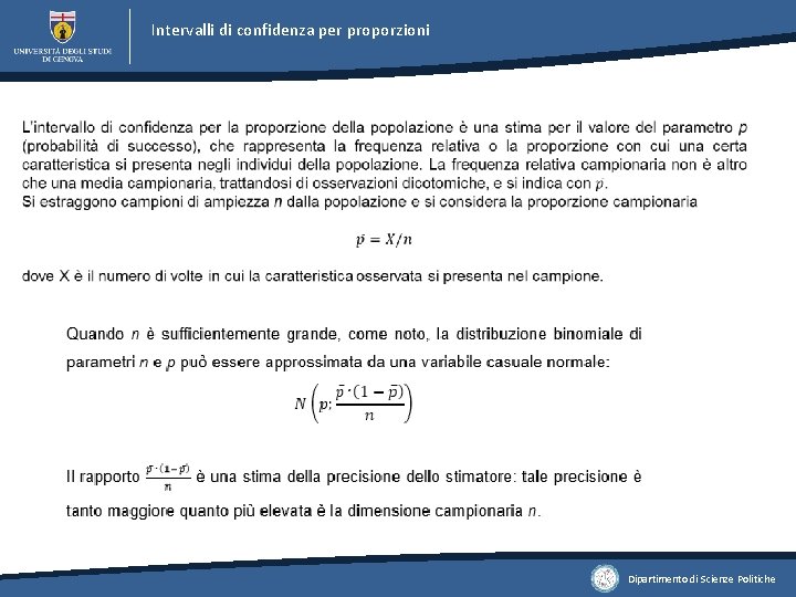 Intervalli di confidenza per proporzioni Dipartimento di Scienze Politiche Intervalli di confidenza per proporzioni Dipartimento di Scienze Politiche