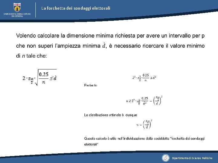 La forchetta dei sondaggi elettorali Dipartimento di Scienze Politiche La forchetta dei sondaggi elettorali Dipartimento di Scienze Politiche