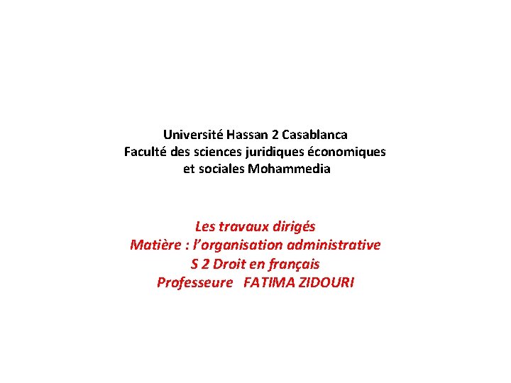 Université Hassan 2 Casablanca Faculté des sciences juridiques économiques et sociales Mohammedia Les travaux