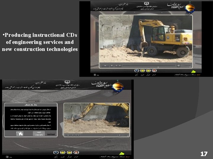  • Producing instructional CDs of engineering services and new construction technologies 17 