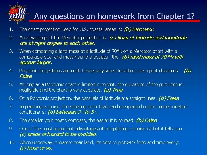 Any questions on homework from Chapter 1? 1. The chart projection used for U. Any questions on homework from Chapter 1? 1. The chart projection used for U.