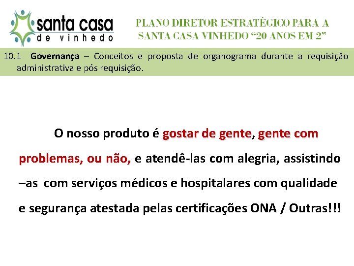 10. 1 Governança – Conceitos e proposta de organograma durante a requisição administrativa e