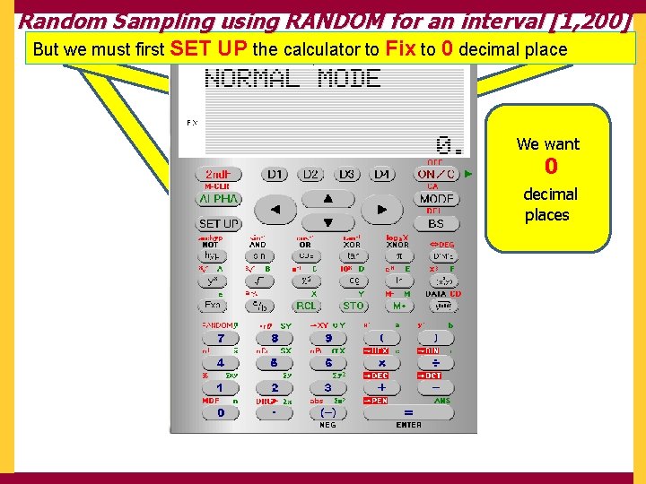 Random Sampling using RANDOM for an interval [1, 200] But we must first SET