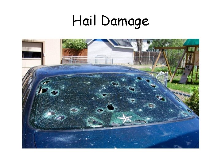 Hail Damage Hail Damage