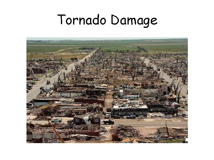 Tornado Damage Tornado Damage