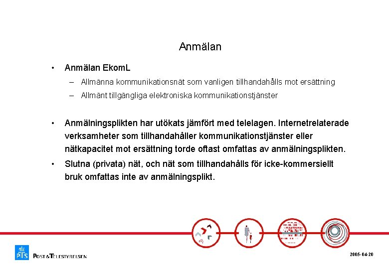 Anmälan • Anmälan Ekom. L – Allmänna kommunikationsnät som vanligen tillhandahålls mot ersättning –