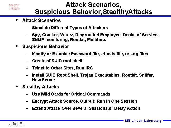 Attack Scenarios, Suspicious Behavior, Stealthy. Attacks • Attack Scenarios – Simulate Different Types of