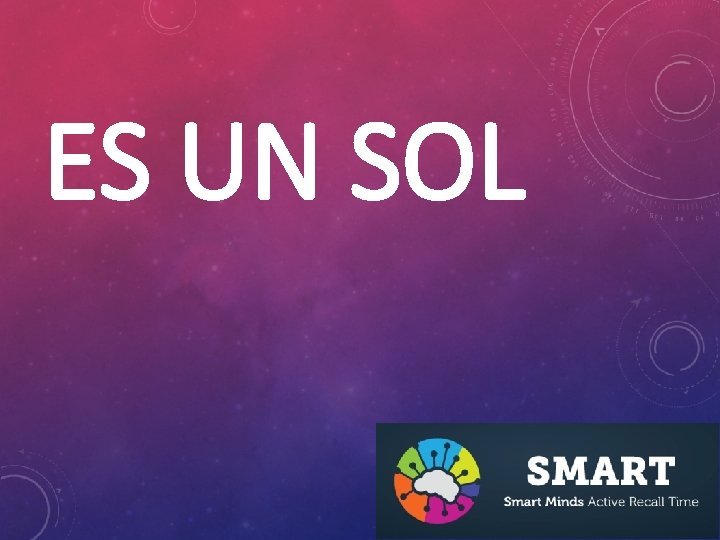 ES UN SOL 