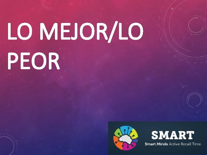 LO MEJOR/LO PEOR 