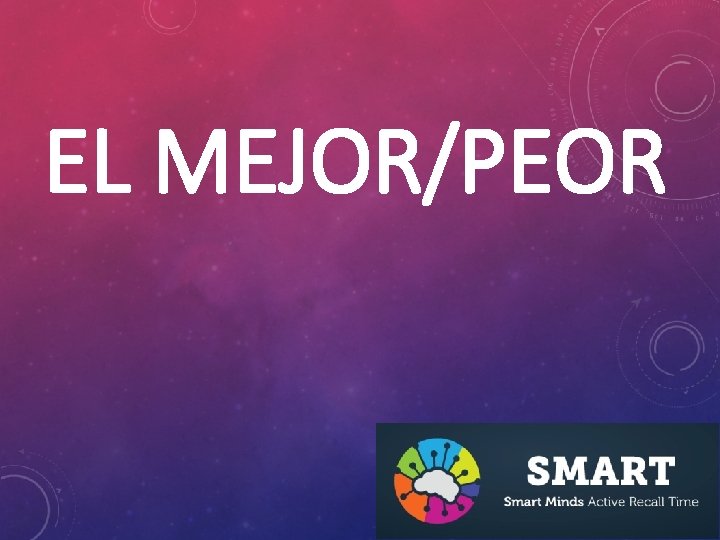 EL MEJOR/PEOR 