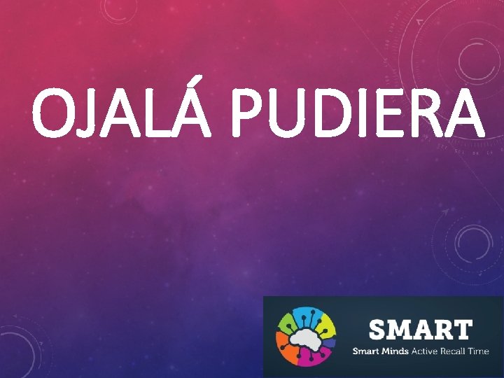 OJALÁ PUDIERA 