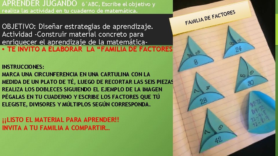 APRENDER JUGANDO 6°ABC, Escribe el objetivo y realiza las actividad en tu cuaderno de