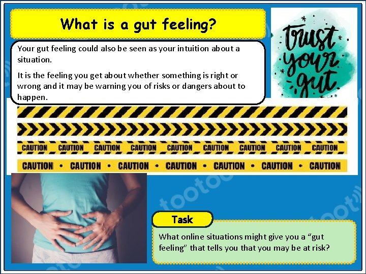 What is a gut feeling? Your gut feeling could also be seen as your