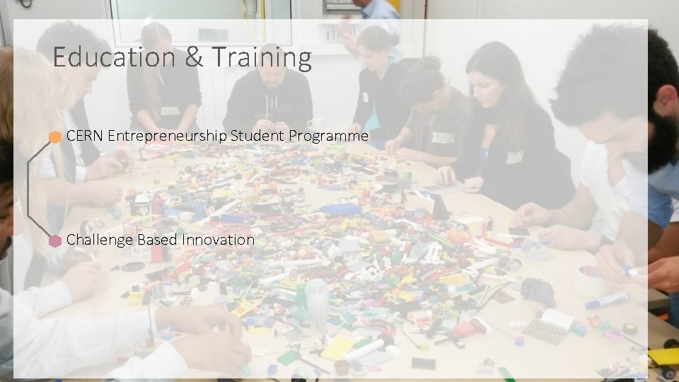 Education & Training CERN Entrepreneurship Student Programme Challenge Based Innovation 