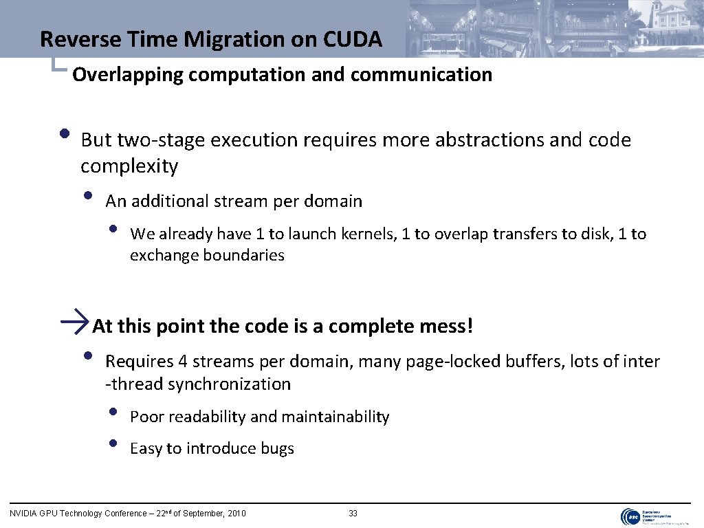 Reverse Time Migration on CUDA └ Overlapping computation and communication • But two-stage execution