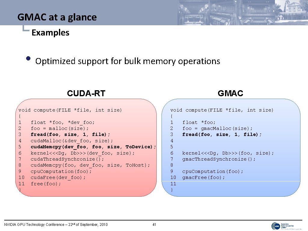 GMAC at a glance └ Examples • Optimized support for bulk memory operations CUDA-RT