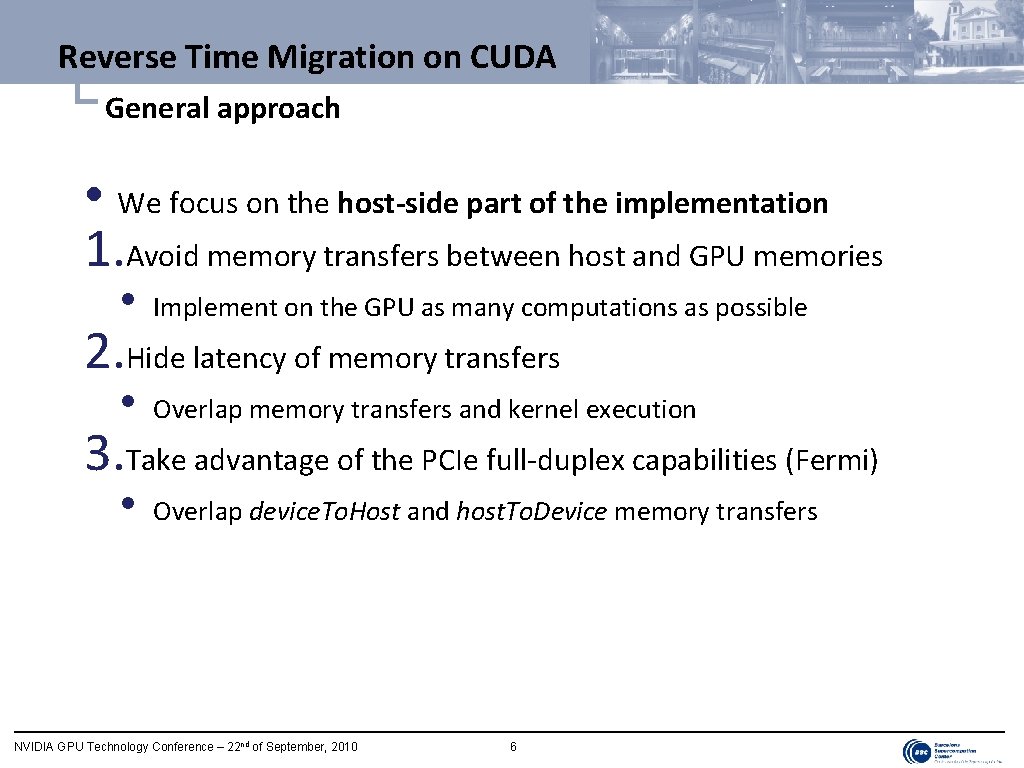 Reverse Time Migration on CUDA └ General approach • We focus on the host-side