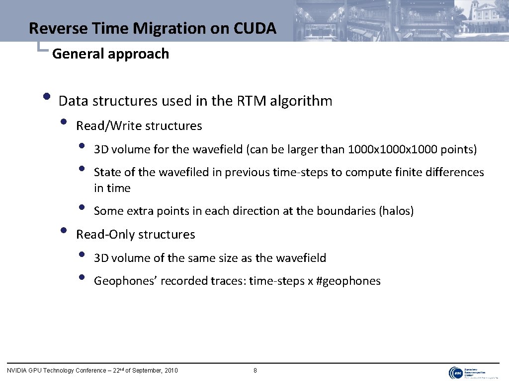 Reverse Time Migration on CUDA └ General approach • Data structures used in the