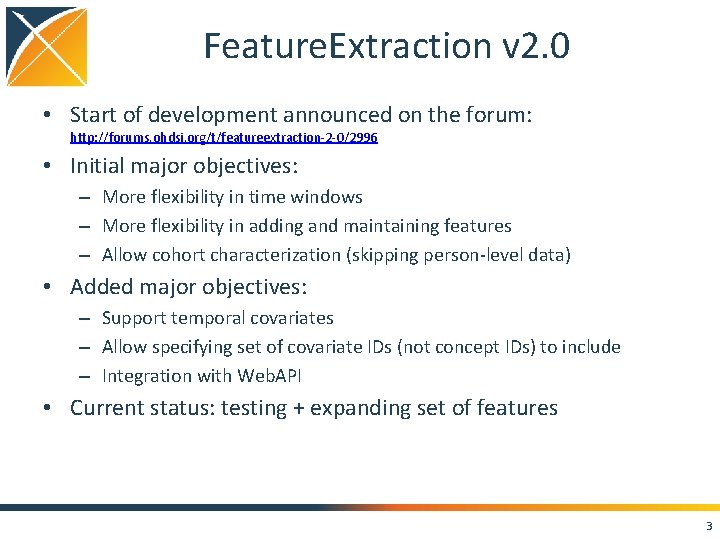 Feature. Extraction v 2. 0 • Start of development announced on the forum: http: Feature. Extraction v 2. 0 • Start of development announced on the forum: http: