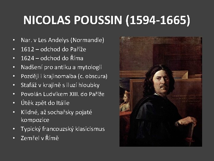 NICOLAS POUSSIN (1594 -1665) Nar. v Les Andelys (Normandie) 1612 – odchod do Paříže