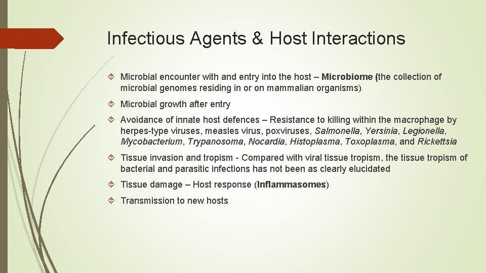Infectious Agents & Host Interactions Microbial encounter with and entry into the host –