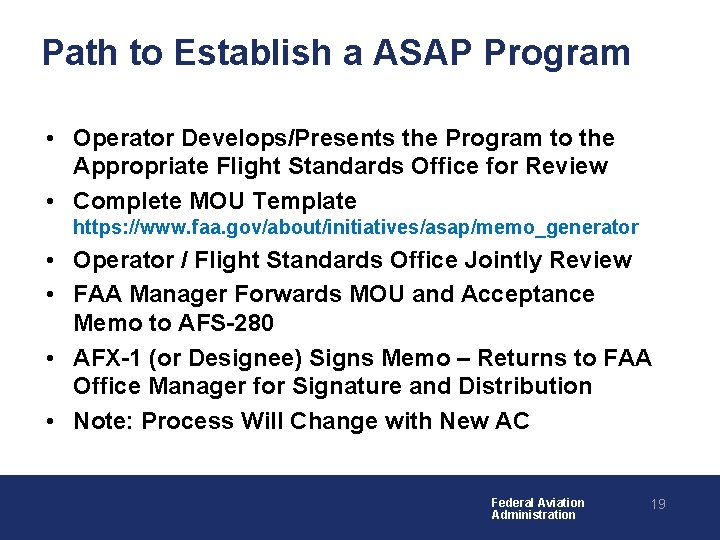 Path to Establish a ASAP Program • Operator Develops/Presents the Program to the Appropriate