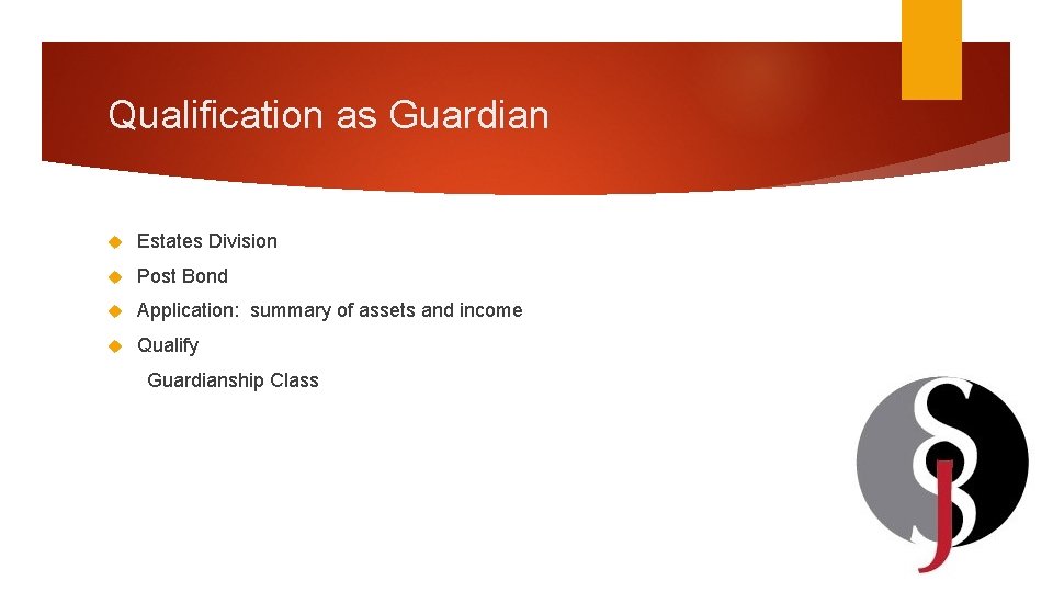 Qualification as Guardian Estates Division Post Bond Application: summary of assets and income Qualify