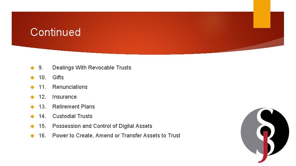 Continued 9. Dealings With Revocable Trusts 10. Gifts 11. Renunciations 12. Insurance 13. Retirement