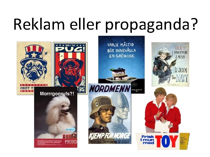 Reklam eller propaganda? 